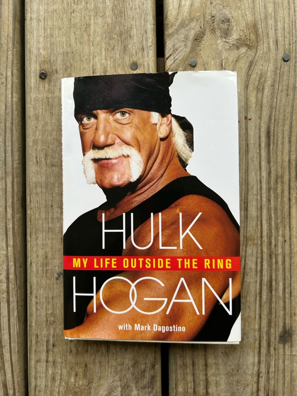 Hulk Hogan "My Life Outside the Ring" 
Hard back book